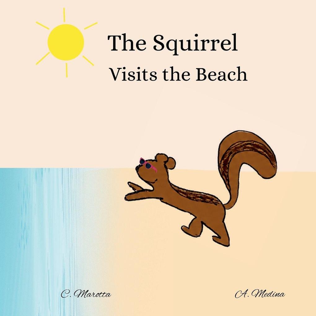 The Squirrel Visits The Beach