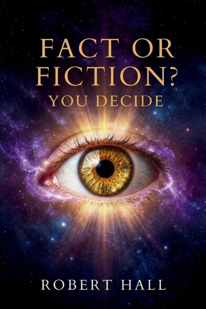 Fact or Fiction? You Decide