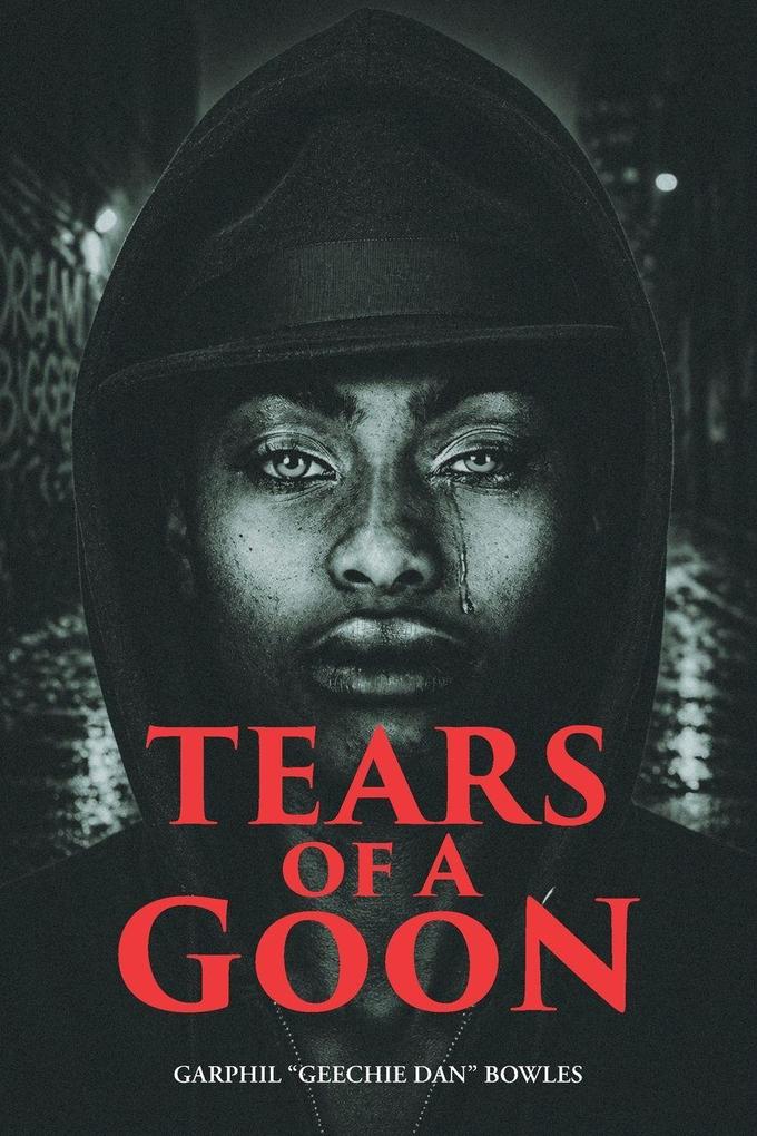 Tears Of A Goon