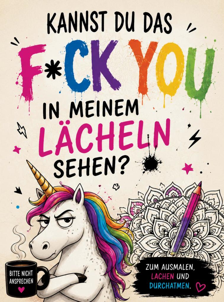 Kannst du das F*CK YOU in meinem Lächeln sehen?
