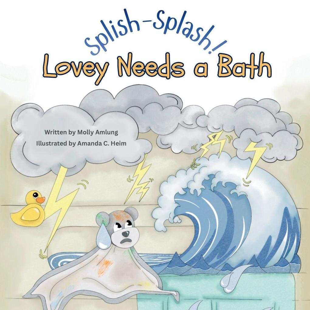 Splish-Splash! Lovey Needs a Bath