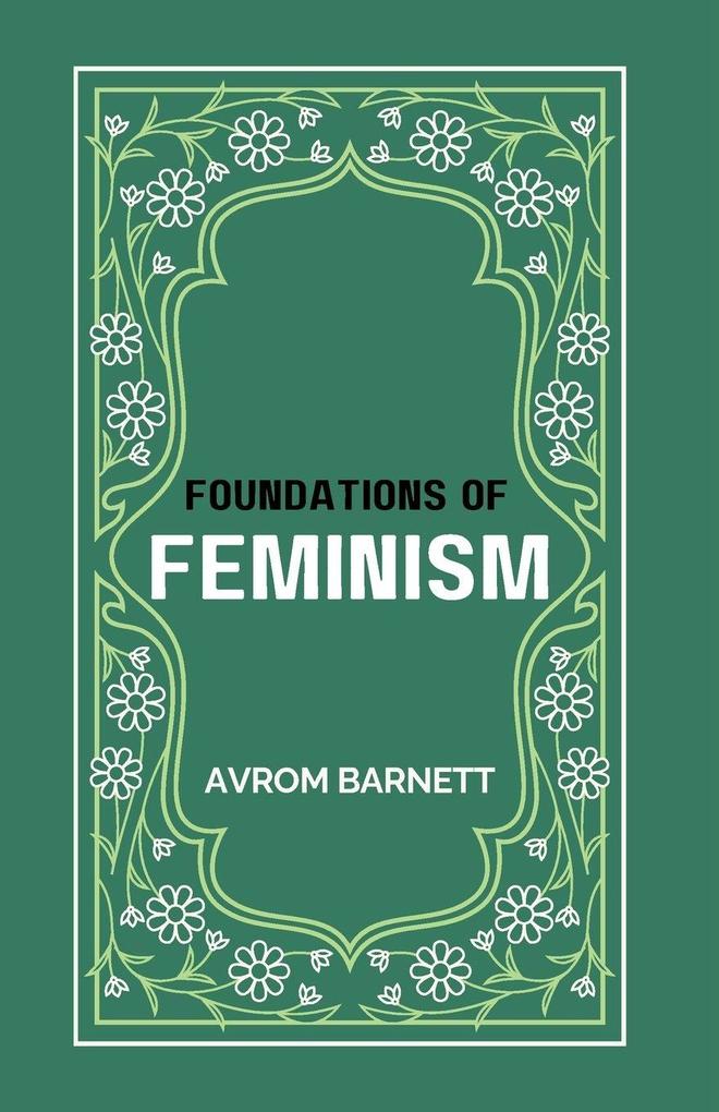 FOUNDATIONS OF FEMINISM