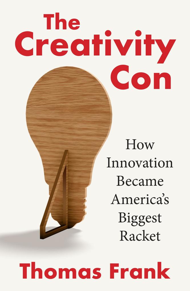 The Creativity Con