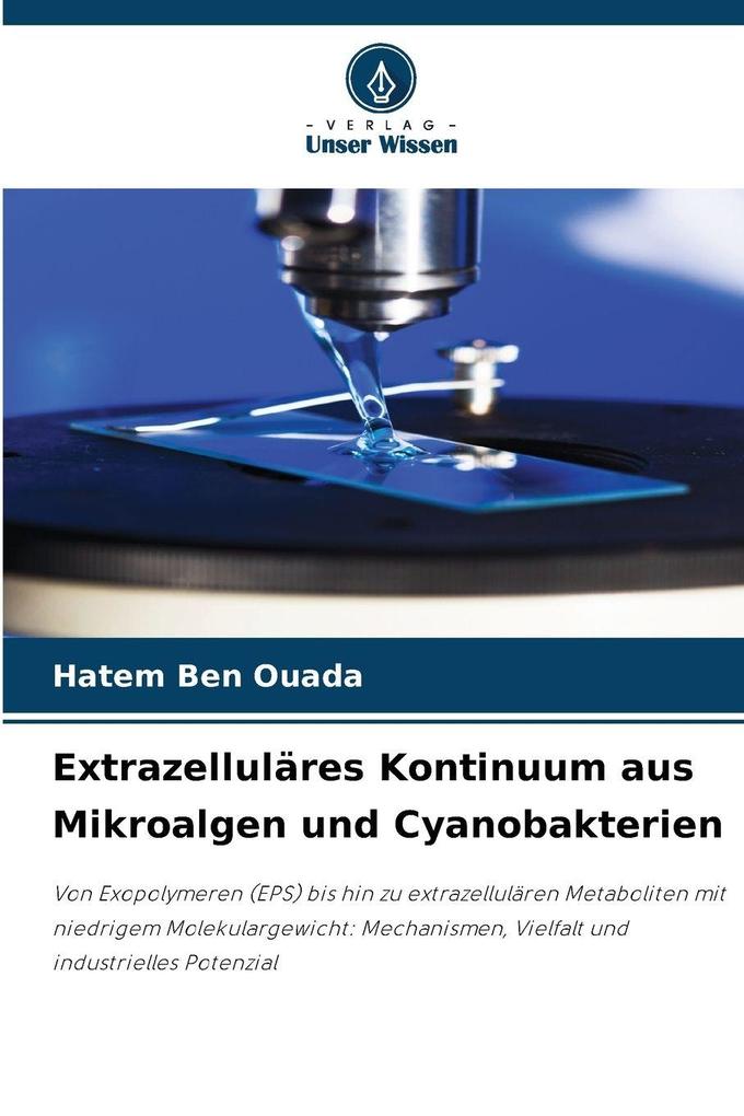 Extrazelluläres Kontinuum aus Mikroalgen und Cyanobakterien