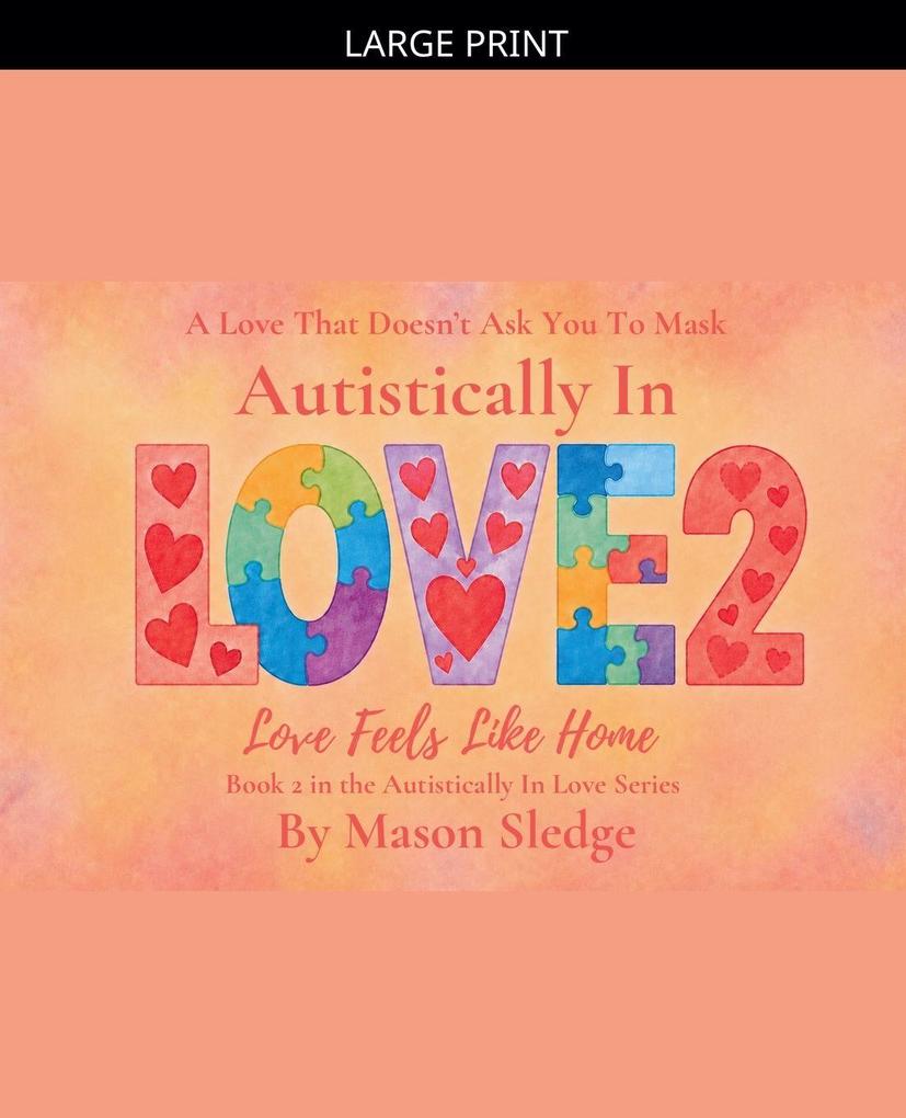 Autistically In Love 2