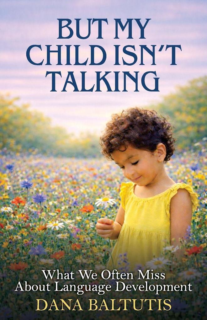But My Child Isn't Talking