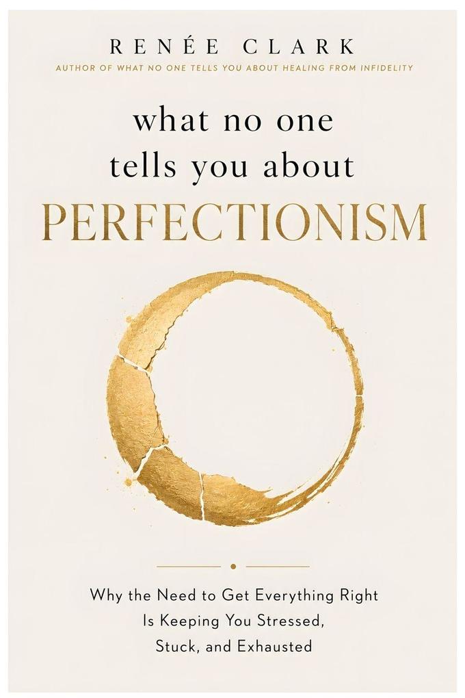 What No One Tells You About Perfectionism
