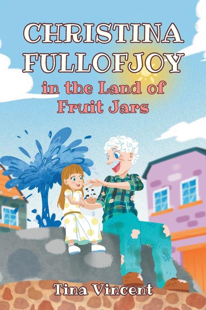 Christina Fullofjoy in the Land of Fruit Jars