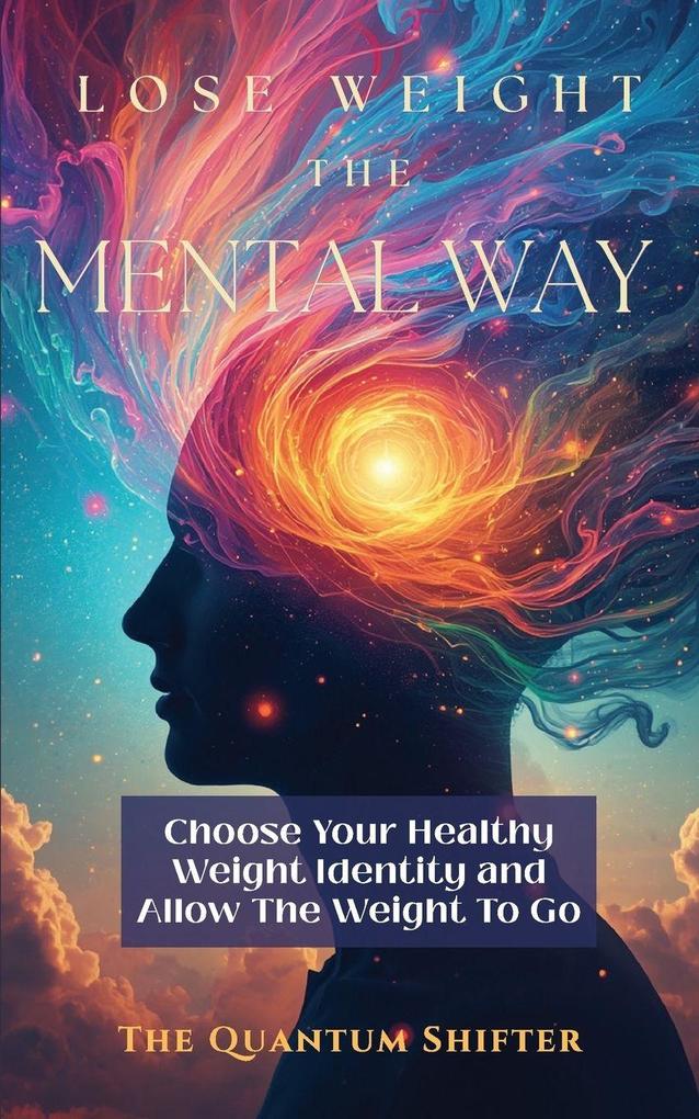 Lose Weight The Mental Way