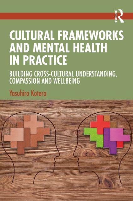 Cultural Frameworks and Mental Health in Practice