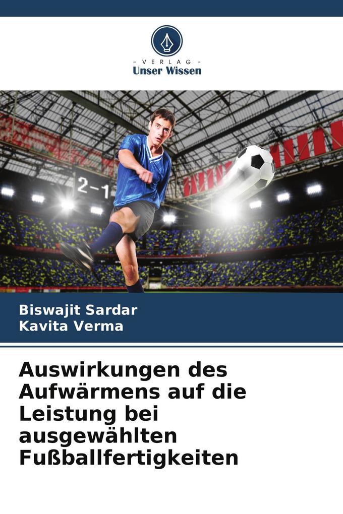 Auswirkungen des Aufwärmens auf die Leistung bei ausgewählten Fußballfertigkeiten