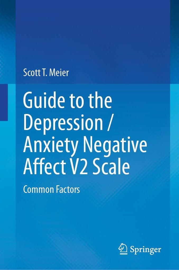Guide to the Depression / Anxiety Negative Affect V2 Scale