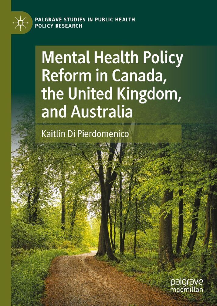 Mental Health Policy Reform in Canada the United Kingdom and Australia