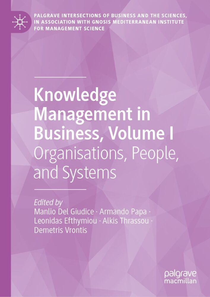 Knowledge Management in Business Volume I