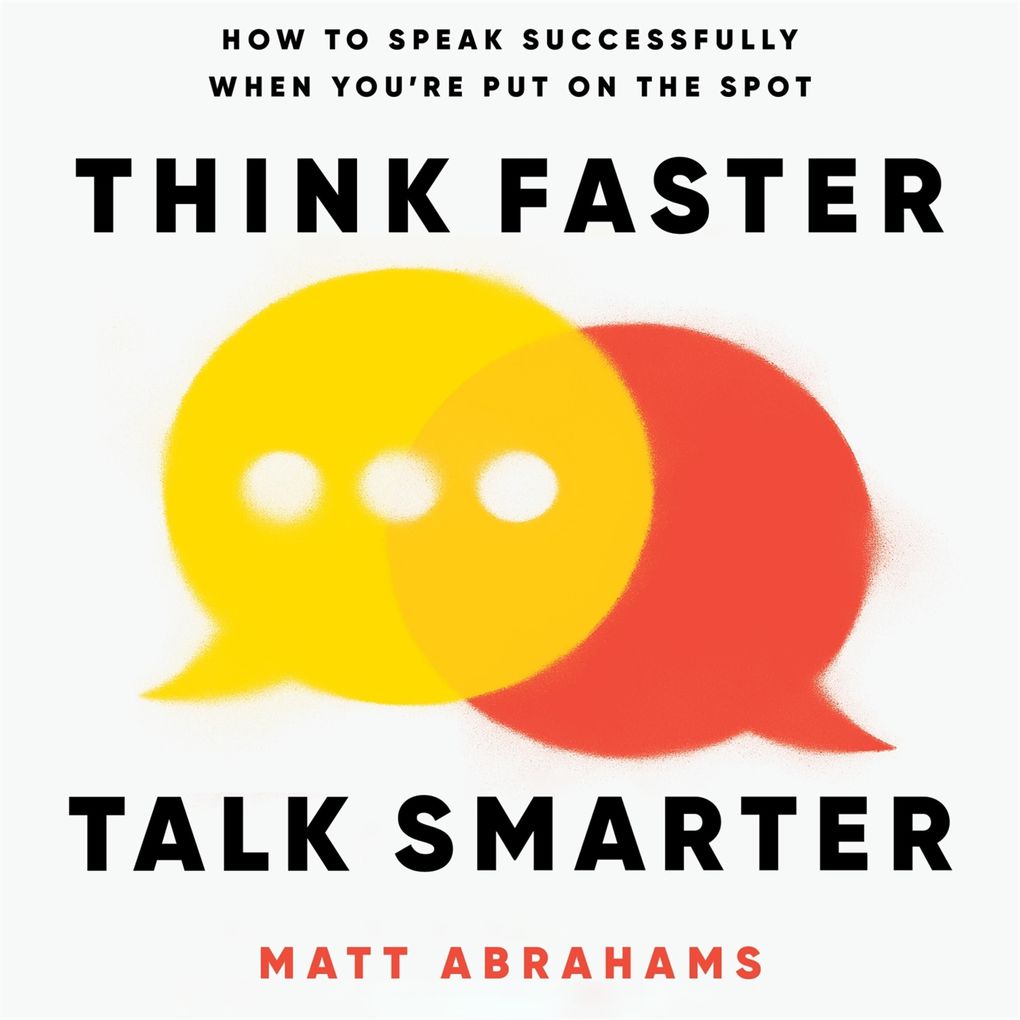 Think Faster Talk Smarter