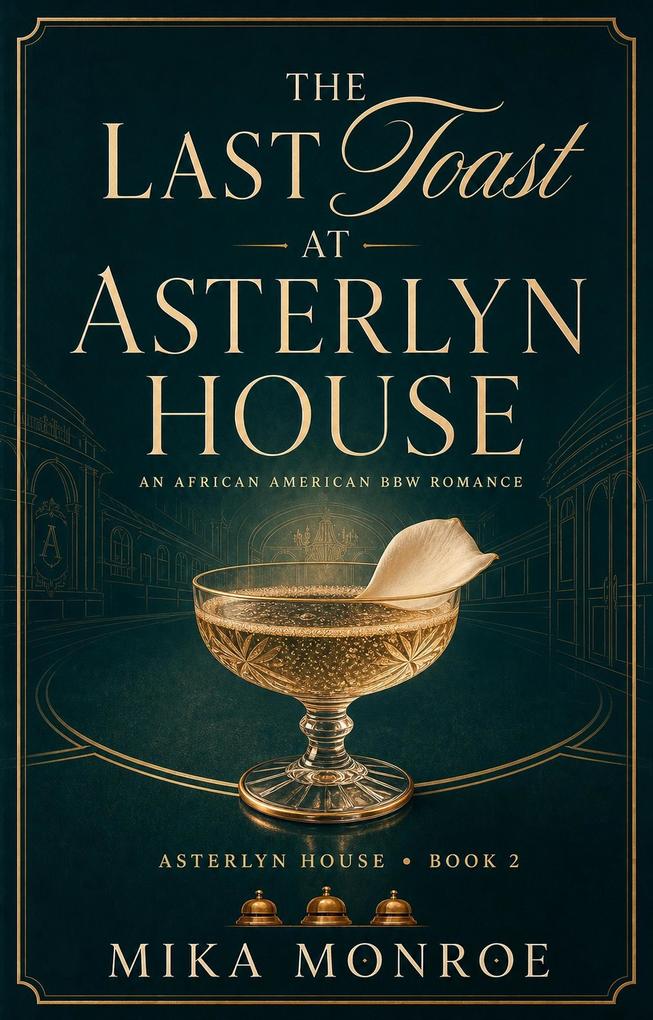 The Last Toast at Asterlyn House