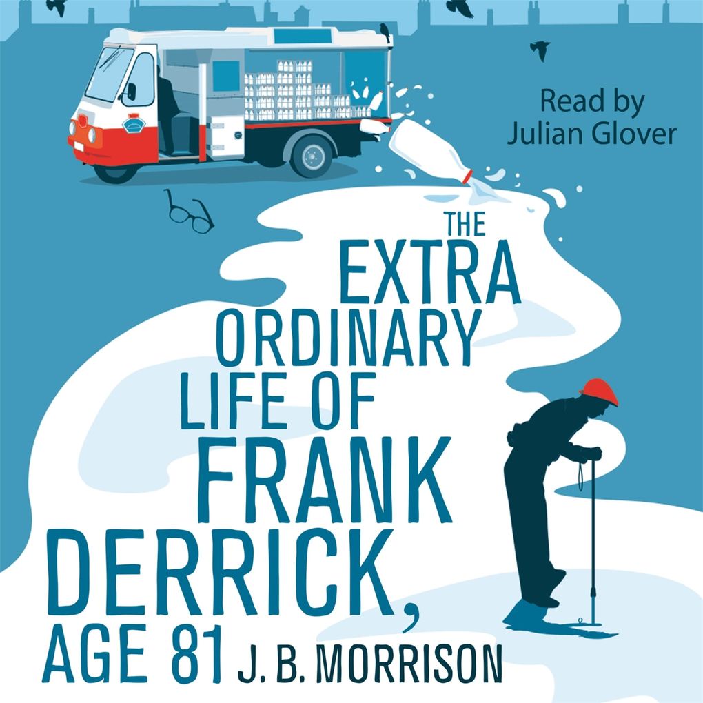 The Extra Ordinary Life of Frank Derrick Age 81