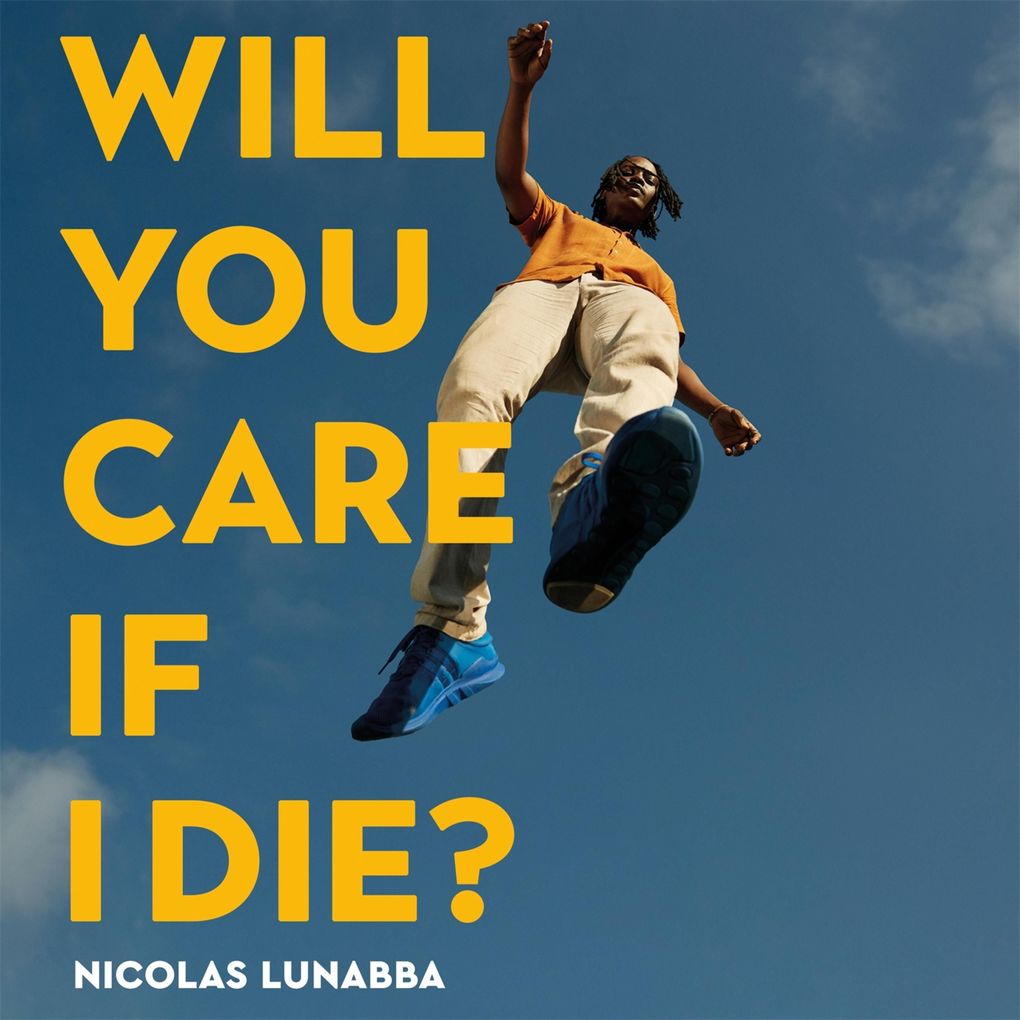 Will You Care If I Die?