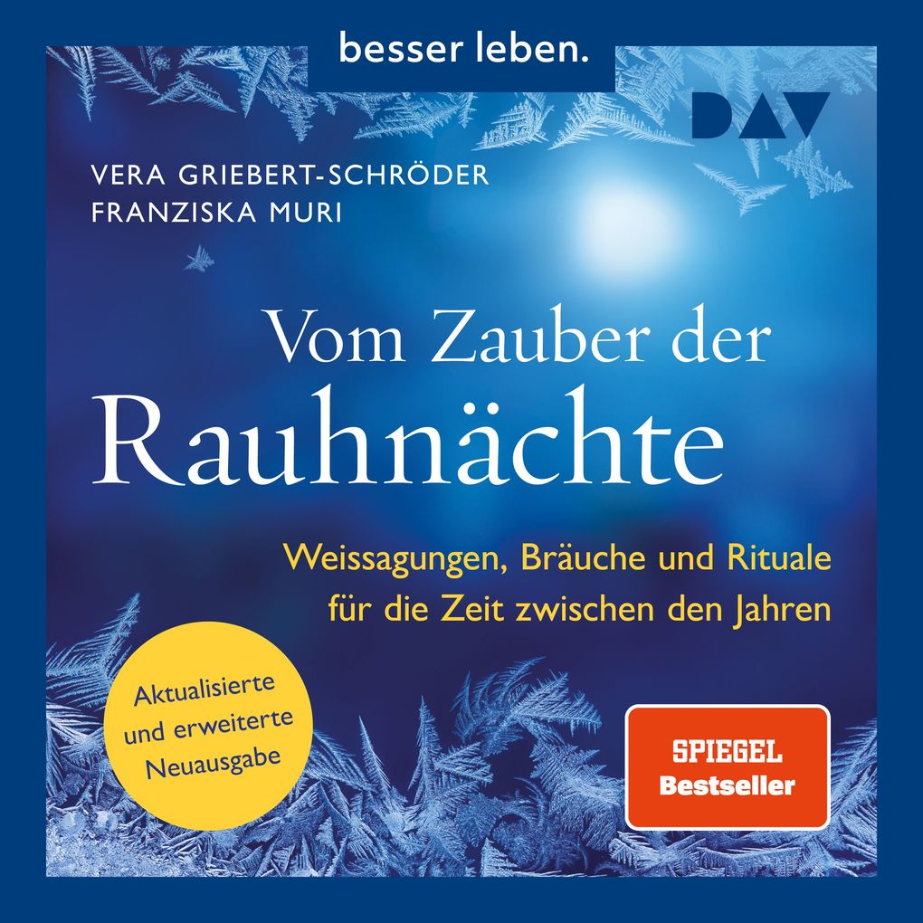 Vom Zauber der Rauhnächte. Weissagungen Rituale und Bräuche für die Zeit zwischen den Jahren