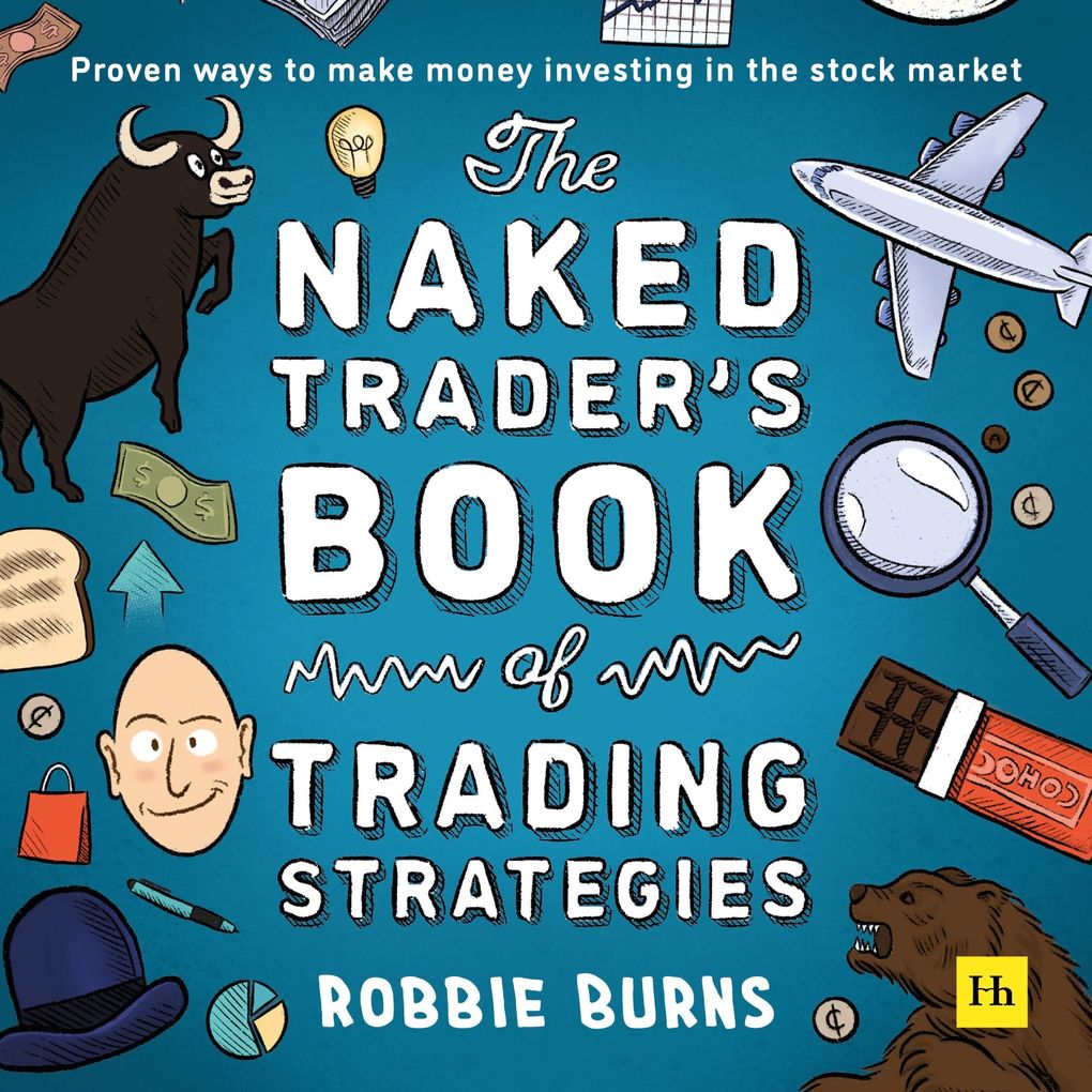 The Naked Trader's Book of Trading Strategies
