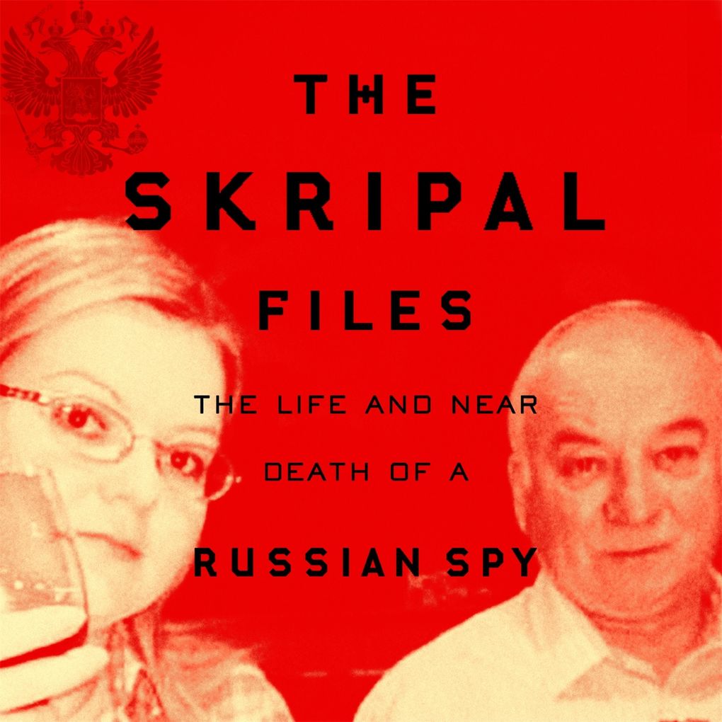 The Skripal Files