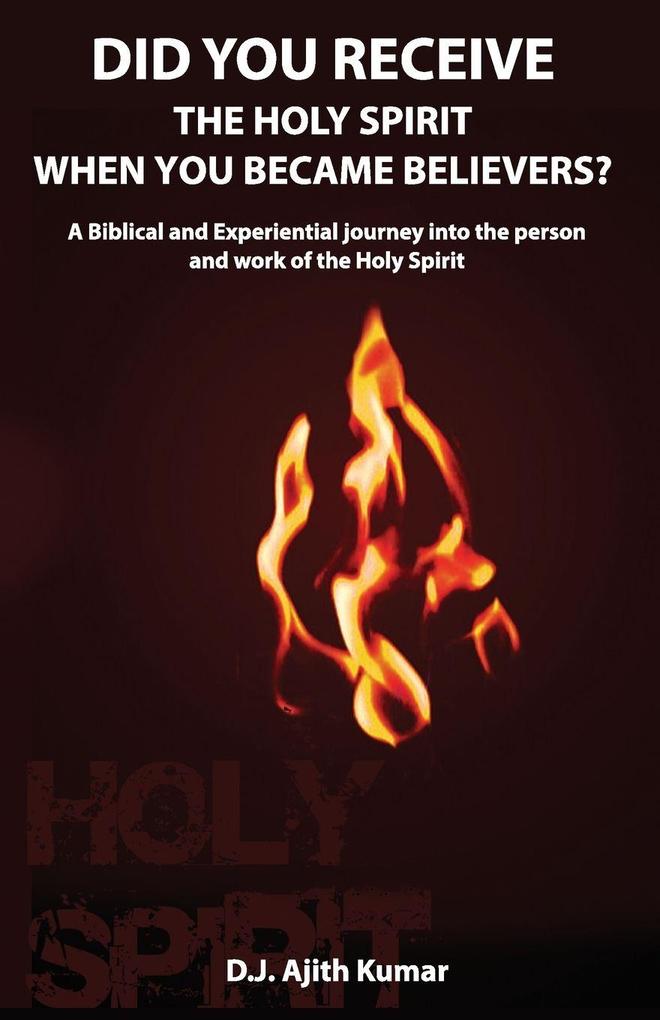 Did You Receive the Holy Spirit When You Became Believers?