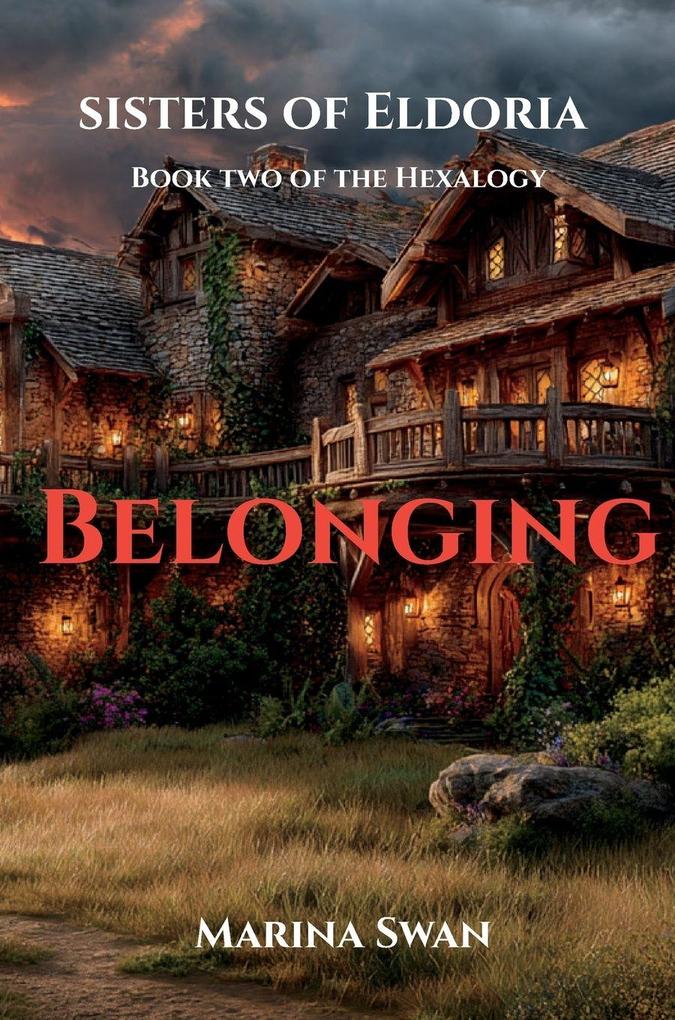 Belonging - The Sisters of Eldoira Hexalogy