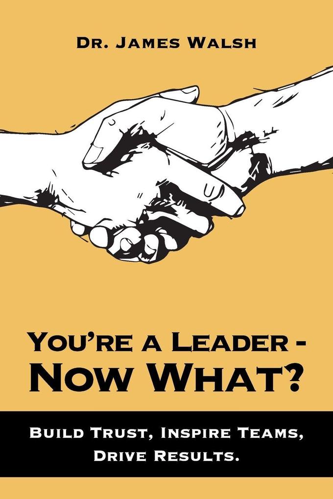 You're a Leader-Now What?