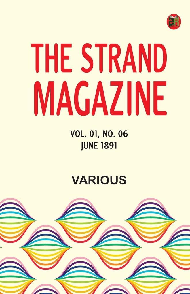 The Strand Magazine Vol. 01 No. 06 June 1891