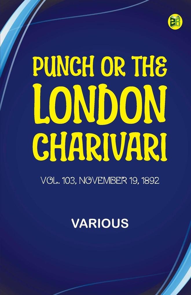 Punch or the London Charivari Volume 103 November 19 1892