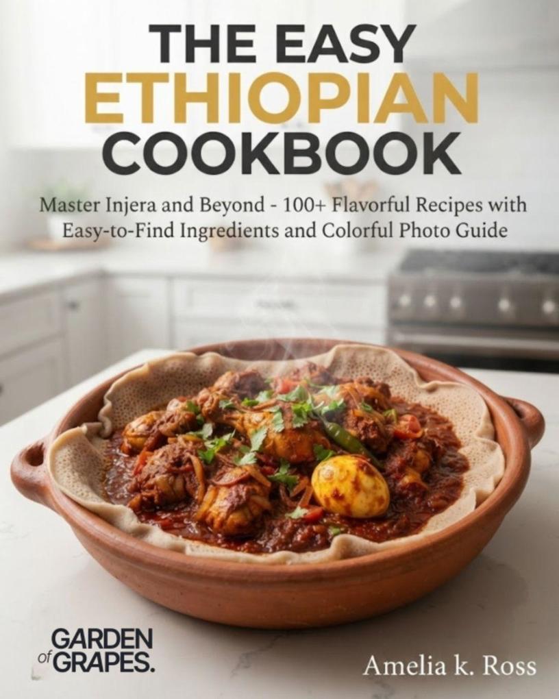 The Easy Ethiopian Cookbook