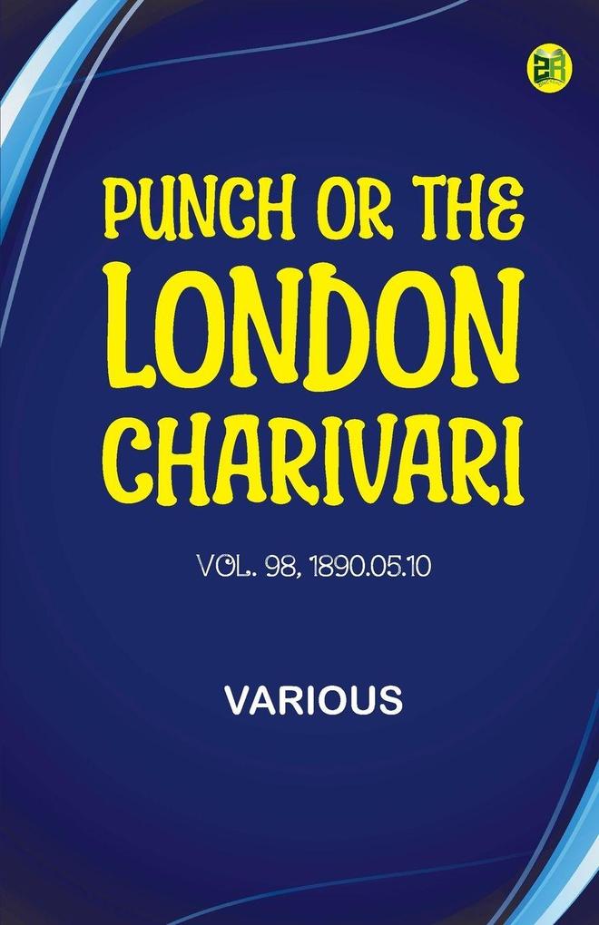 Punch or the London Charivari Vol. 98 1890.05.10
