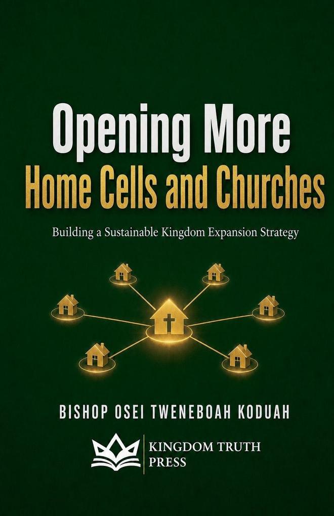Opening More Home Cells and Churches