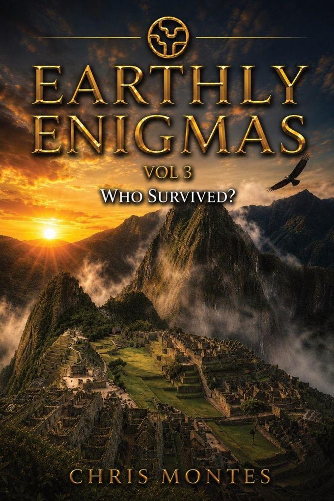 Earthly Enigmas Vol 3