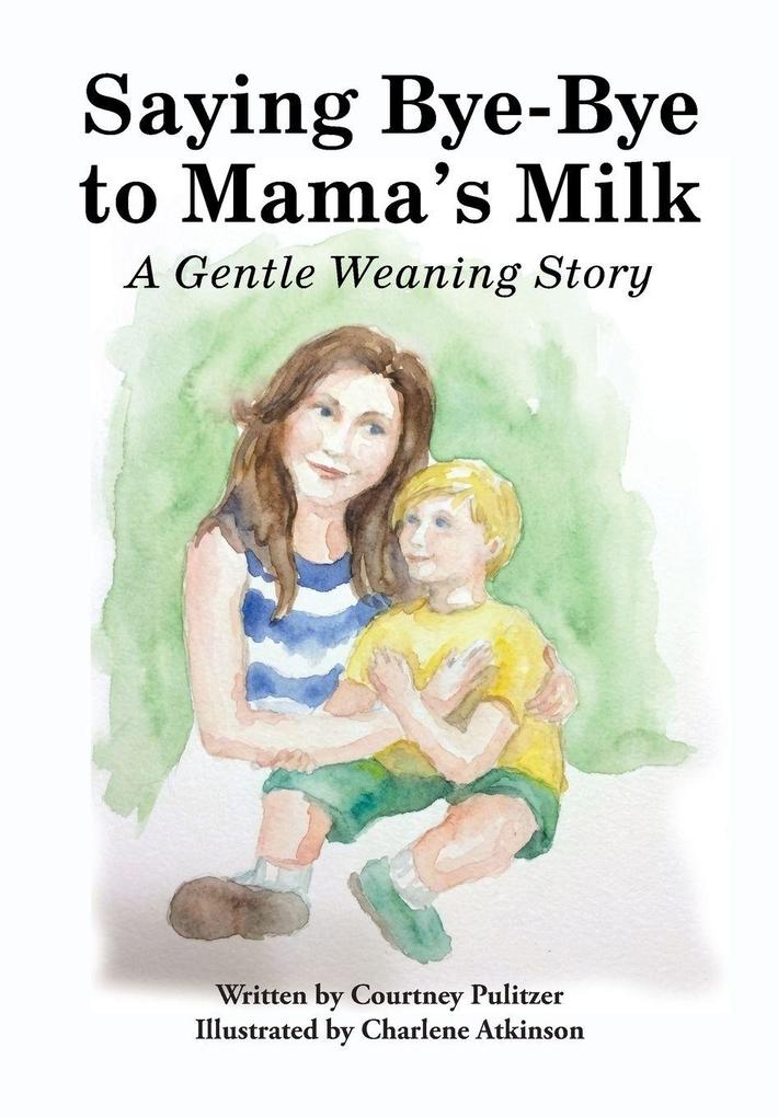 Saying Bye-Bye to Mama's Milk