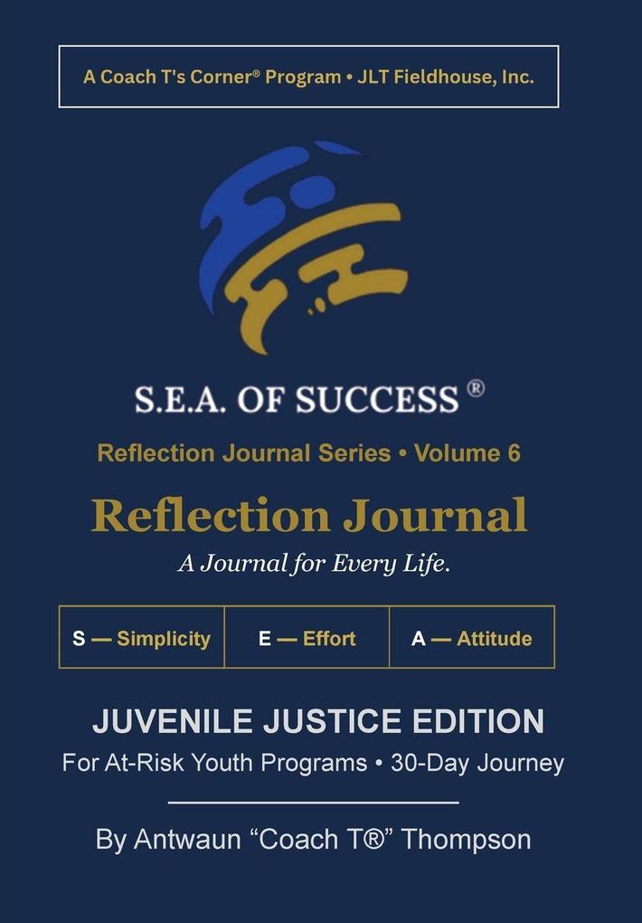 The S.E.A. of Success® Reflection Journal