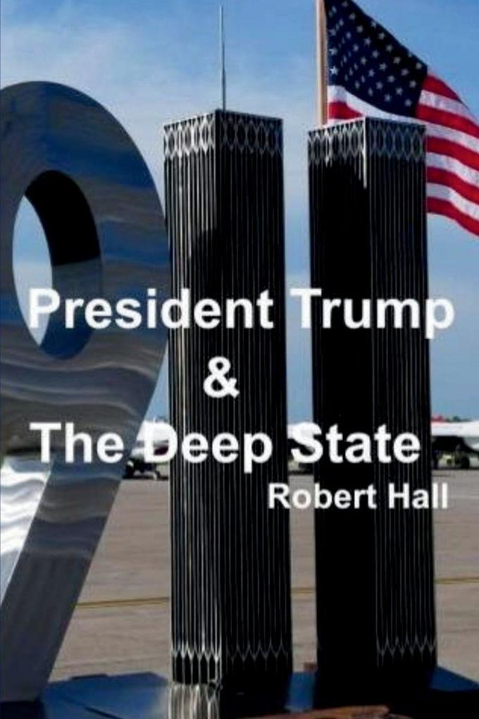 President Trump & The Deep State