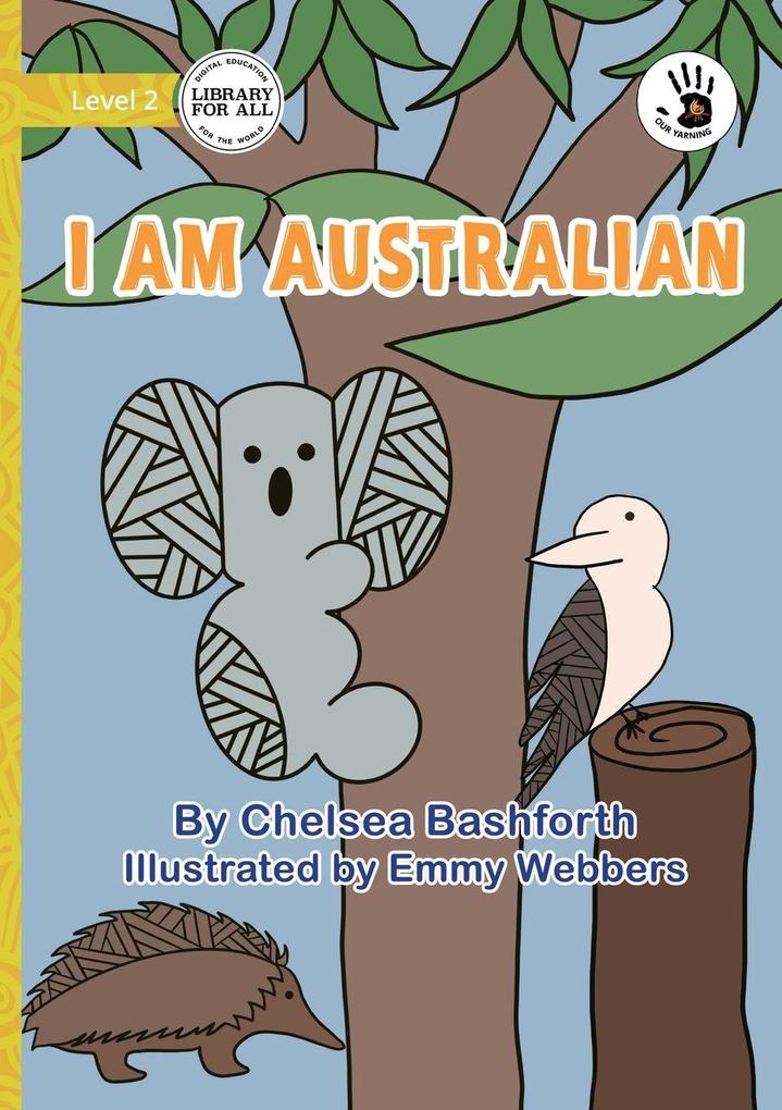 I Am Australian - Our Yarning