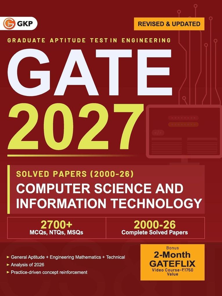 GATE 2027 Computer Science & Information Technology | Year-wise Previous Year Solved Papers (2000-2026) | 27 Years PYQ with Detailed Solutions | MCQs NTQs & MSQs | GATE CS IT Yearwise Question Bank