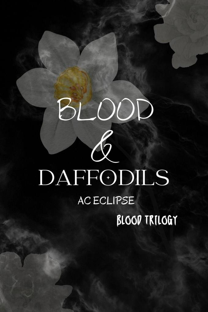 Blood & Daffodils