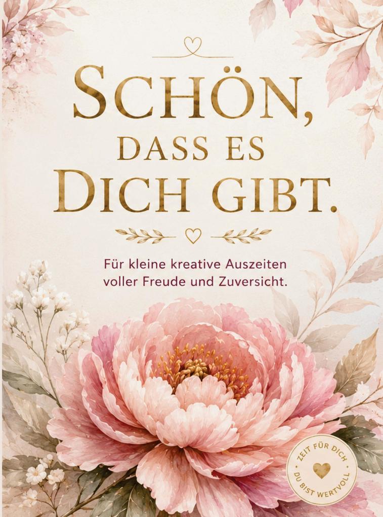 SCHÖN DASS ES DICH GIBT