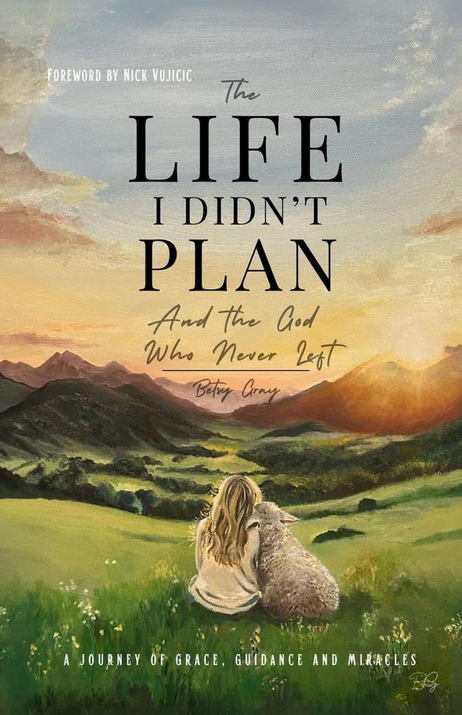 The Life I Didn't Plan