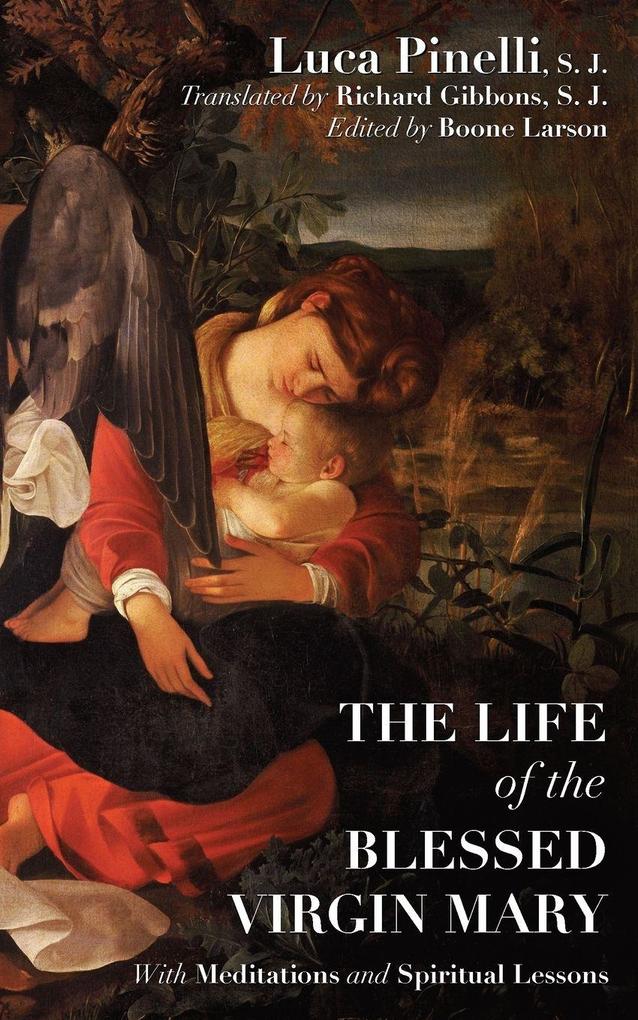 The Life of the Blessed Virgin Mary