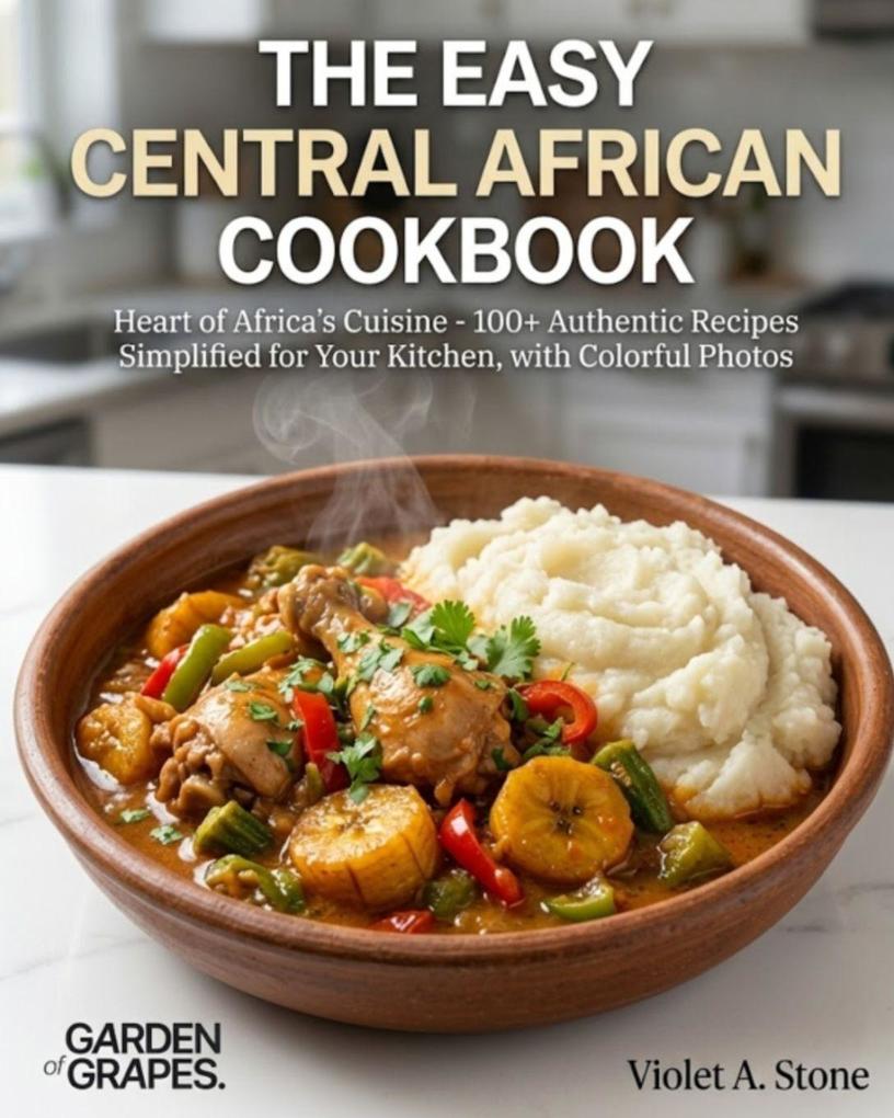 The Easy Central African Cookbook