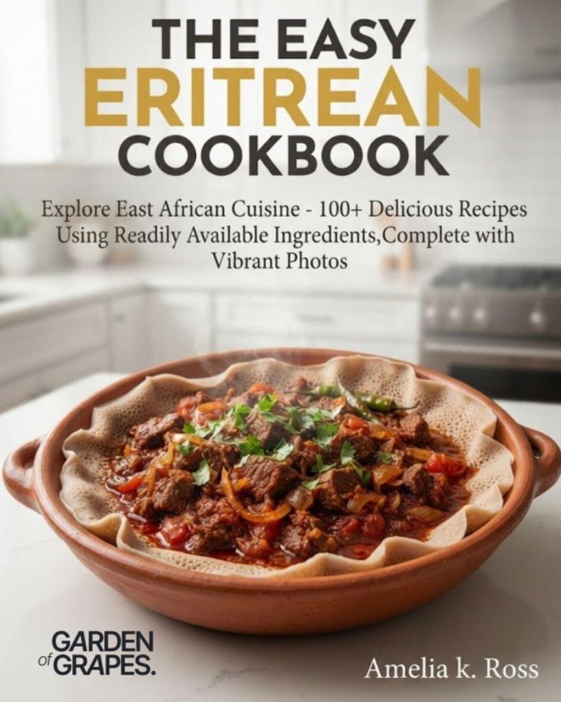The Easy Eritrean Cookbook