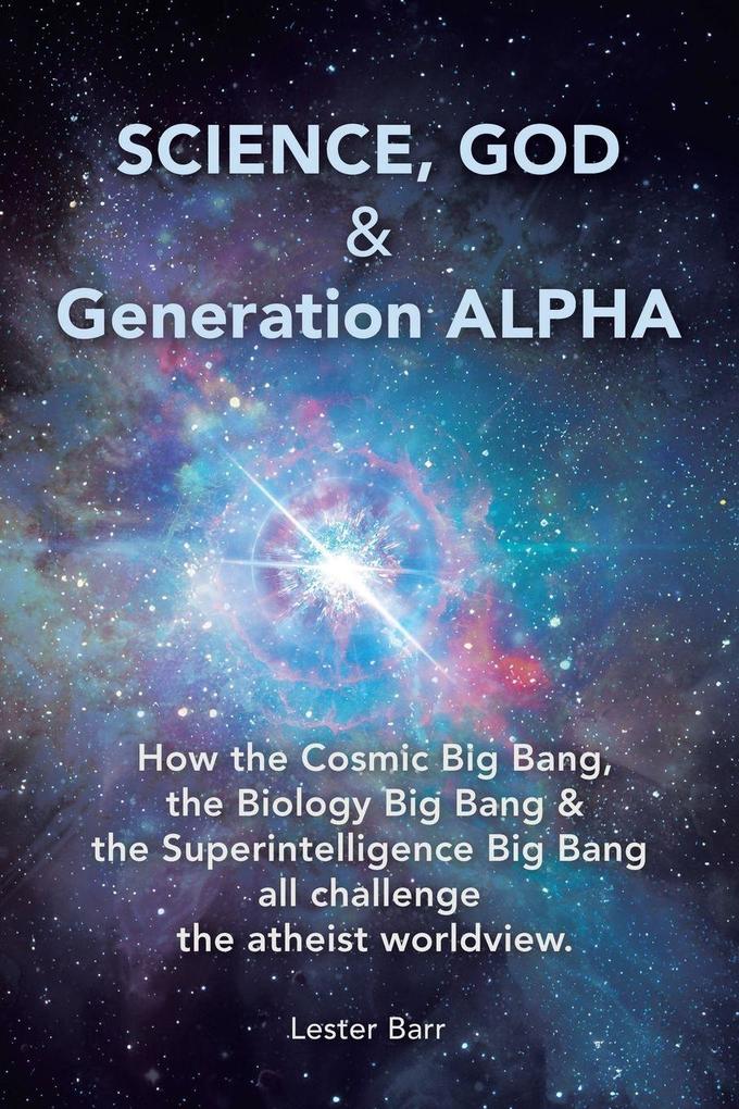 Science God & Generation ALPHA