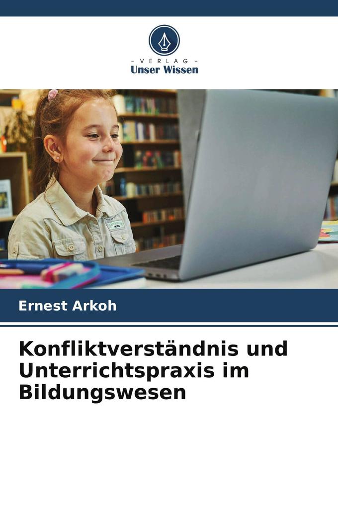 Konfliktverständnis und Unterrichtspraxis im Bildungswesen