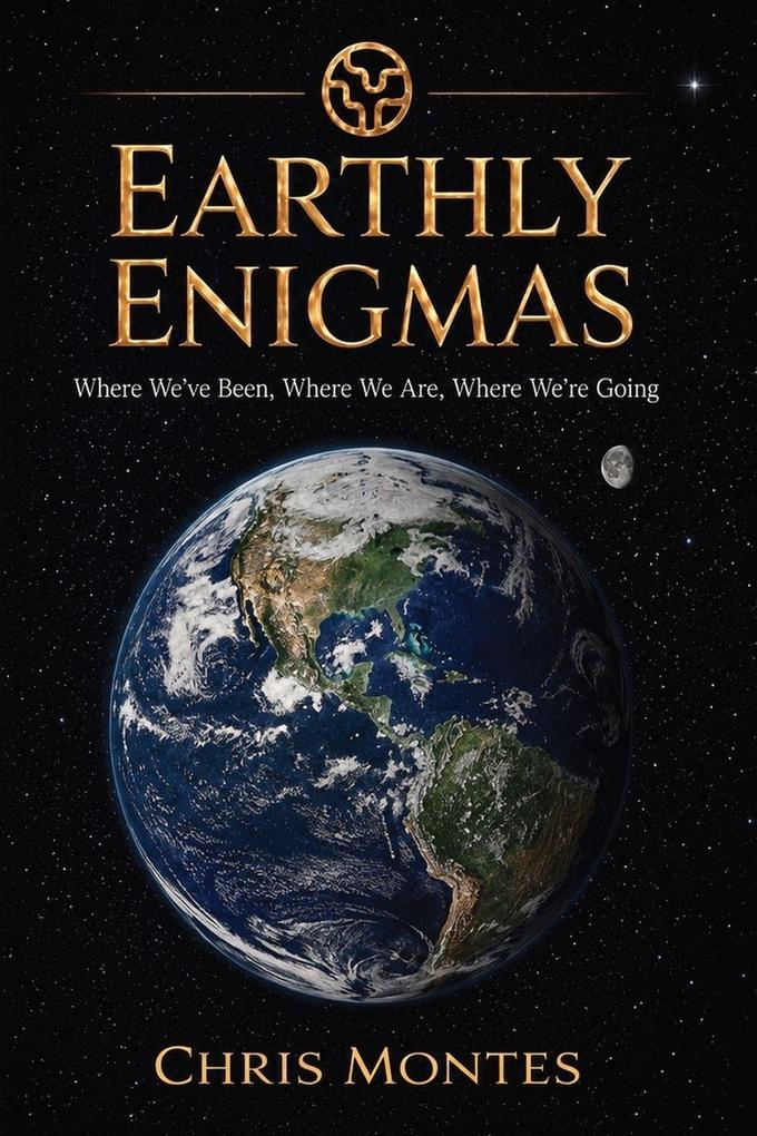 Earthly Enigmas