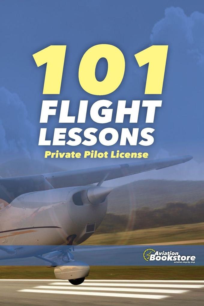 101 Flight Lessons Private Pilot License