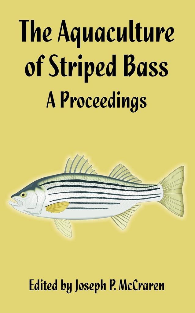 The Aquaculture of Striped Bass